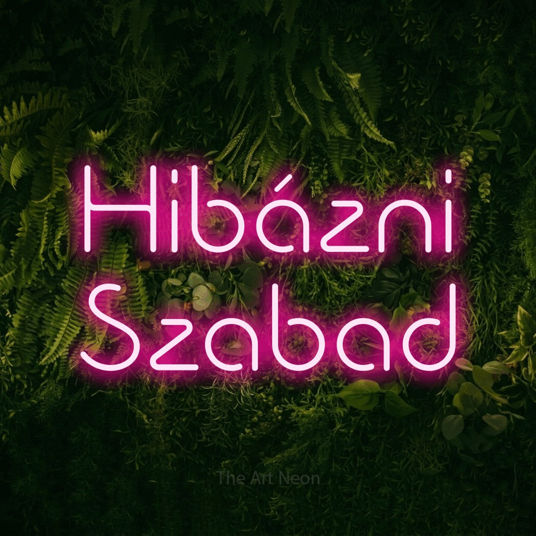 LED neon sign reading “Hibázni Szabad”, arranged in two lines.