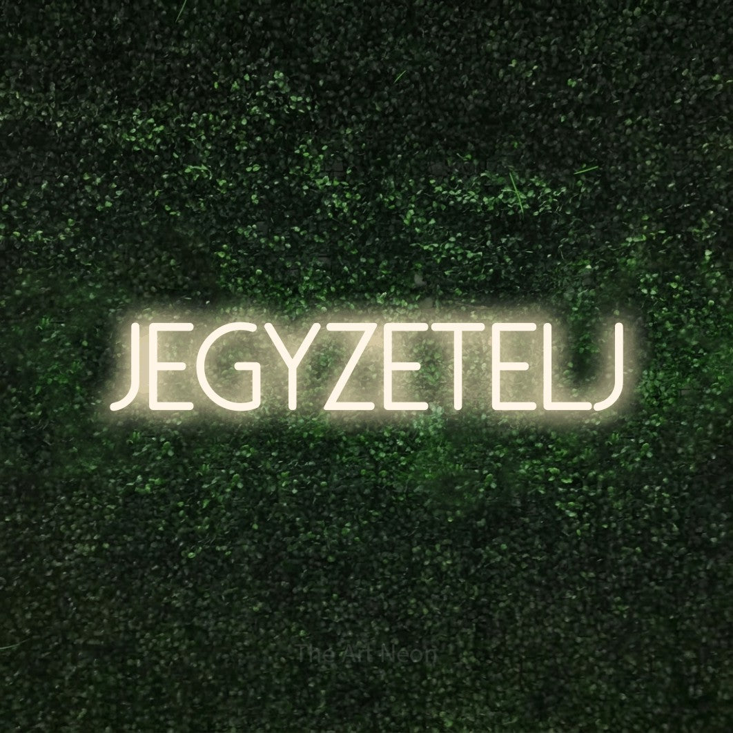 LED neon sign reading “Jegyzetelj”, arranged in a single line.
