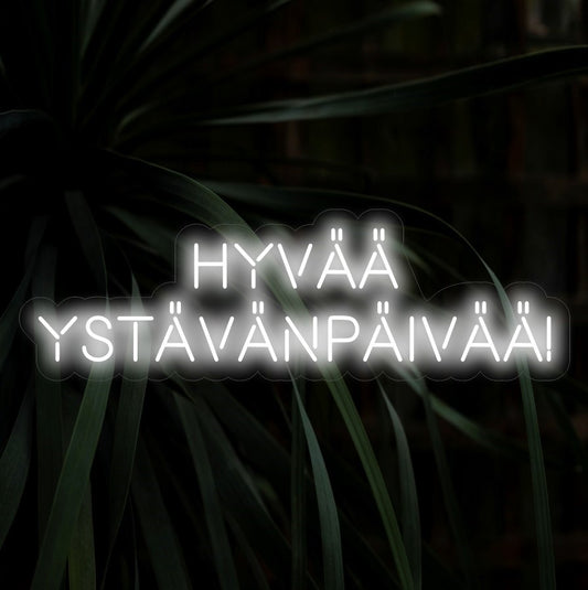 "Hyvää Ystävänpäivää! Neon Sign" - A festive addition to Valentine's Day celebrations, featuring the Finnish phrase "Hyvää Ystävänpäivää" for a romantic and joyful atmosphere, creating a celebratory vibe.