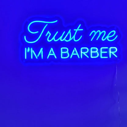 Trust Me I'm a Barber Neon skilt