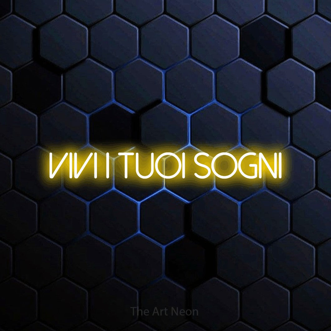 LED neon sign reading “VIVI I TUOI SOGNI”, arranged in a single line.