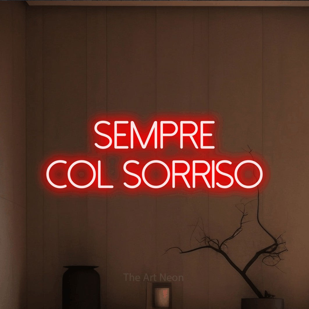 LED neon sign reading “sempre col SORRISO”, arranged in 2 lines.