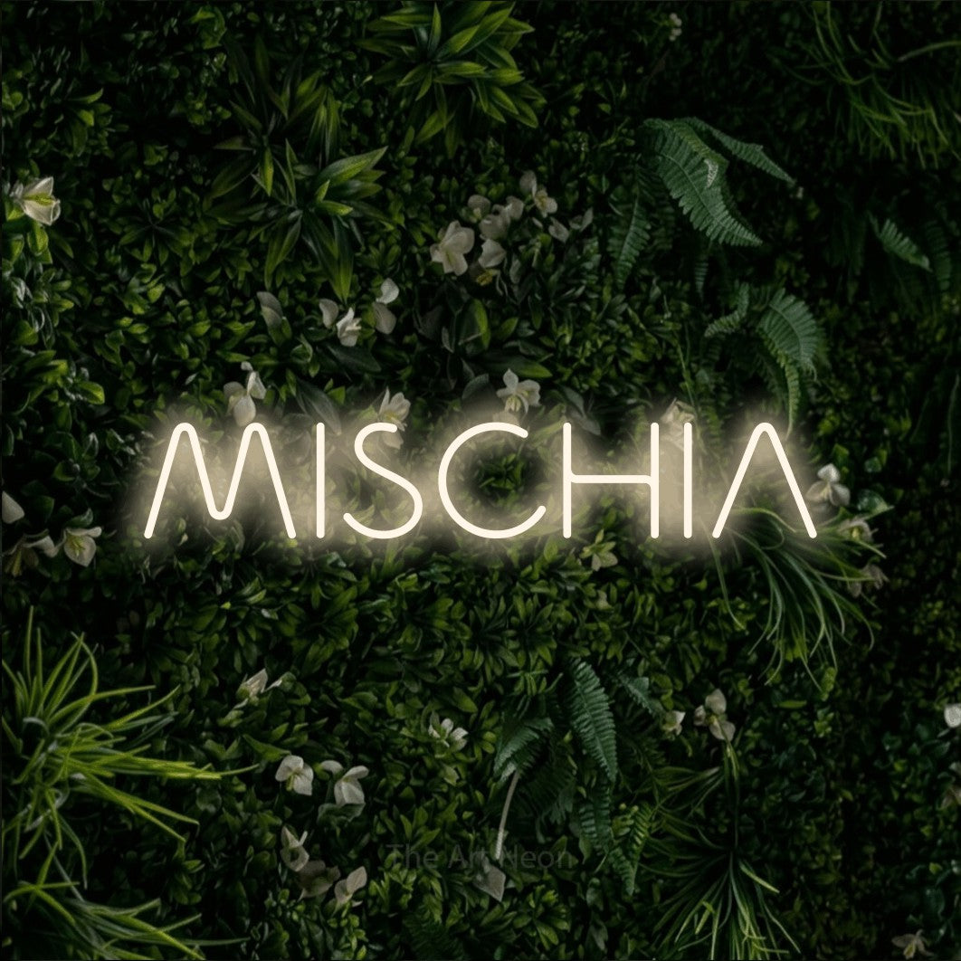 LED neon sign reading “MISCHIA”, arranged in a single line.