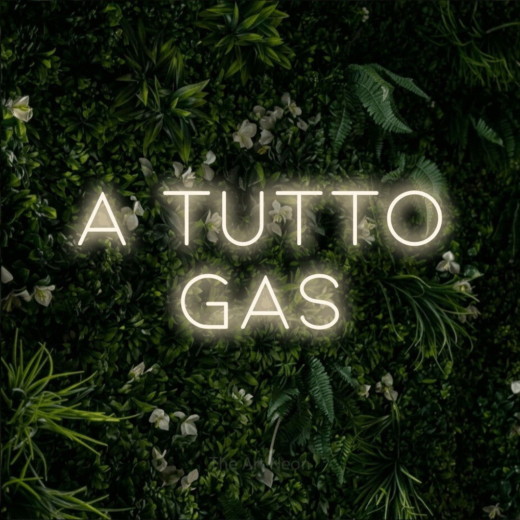 LED neon sign reading “A TUTTO gas”, arranged in 2 lines.