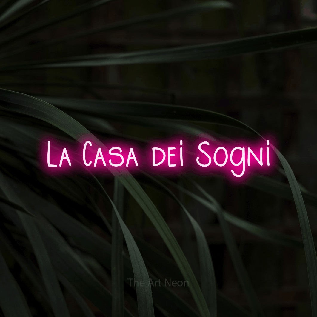 LED neon sign reading “La Casa dei Sogni”, arranged in a single line.