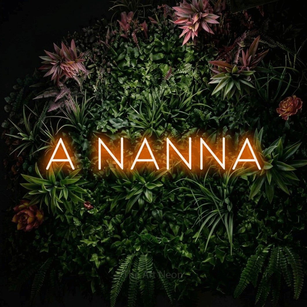 LED neon sign reading “A NANNA”, arranged in a single line.