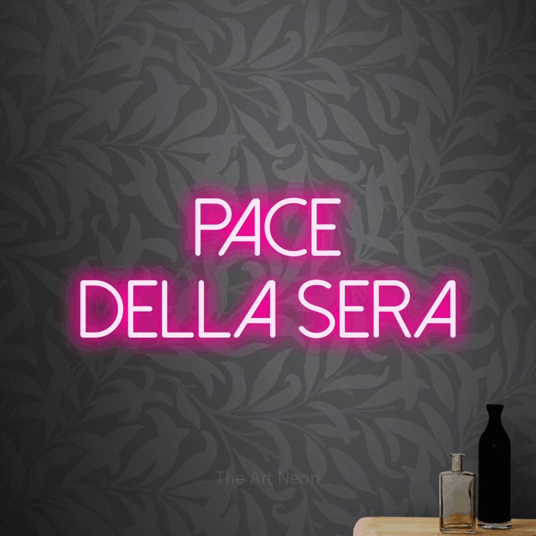 LED neon sign reading “Pace della Sera”, arranged in 2 lines.