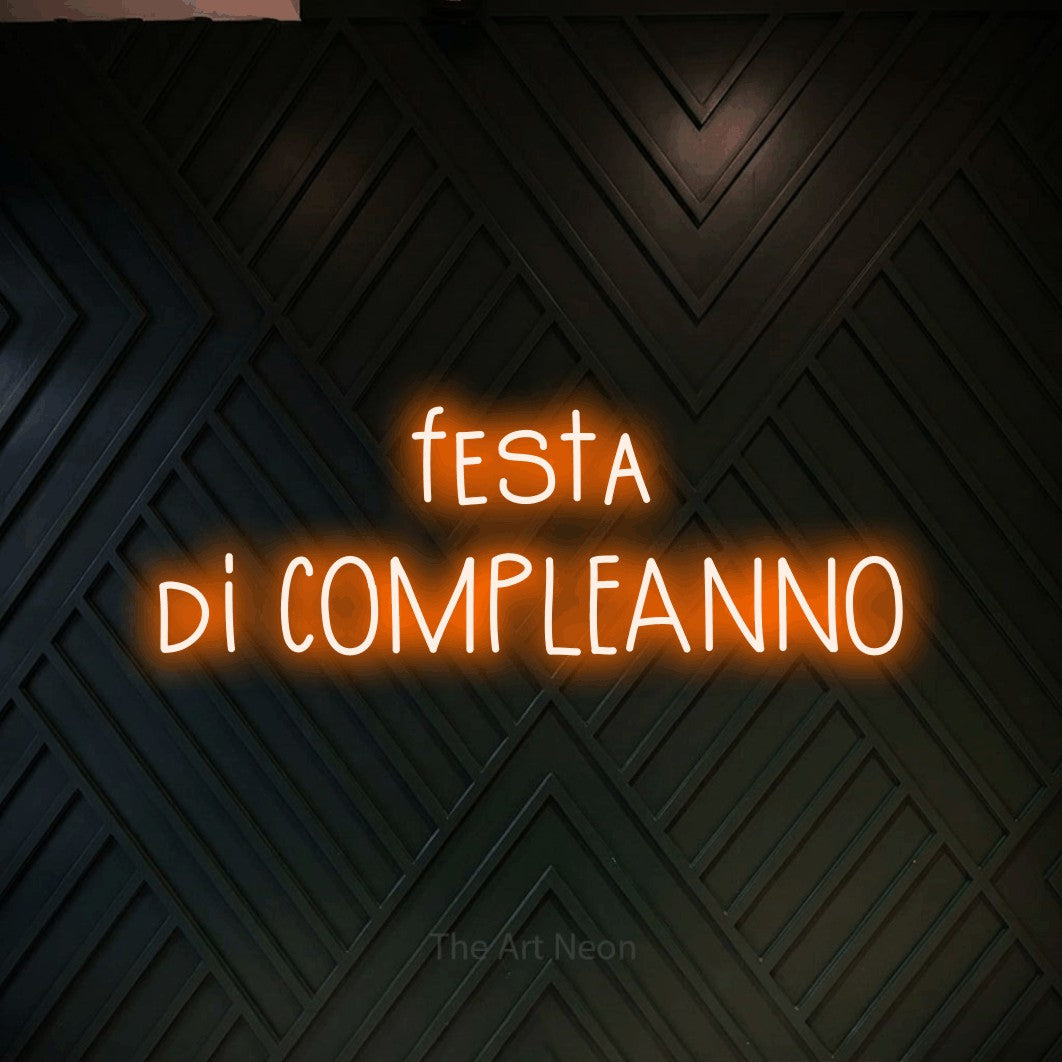LED neon sign reading “festa di COMPLEANNO”, arranged in 2 lines.