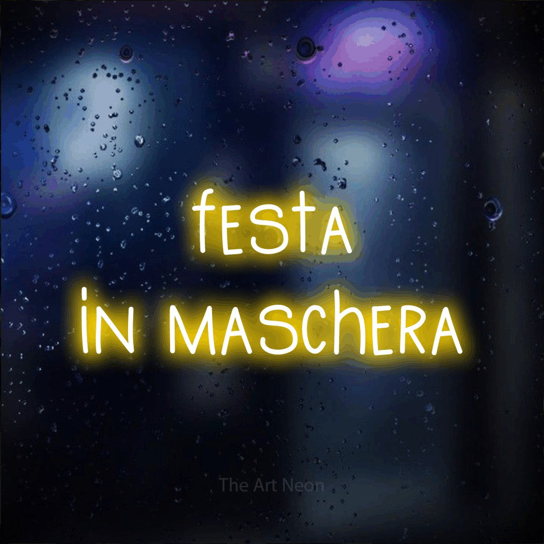 LED neon sign reading “festa in maschera”, arranged in 2 lines.