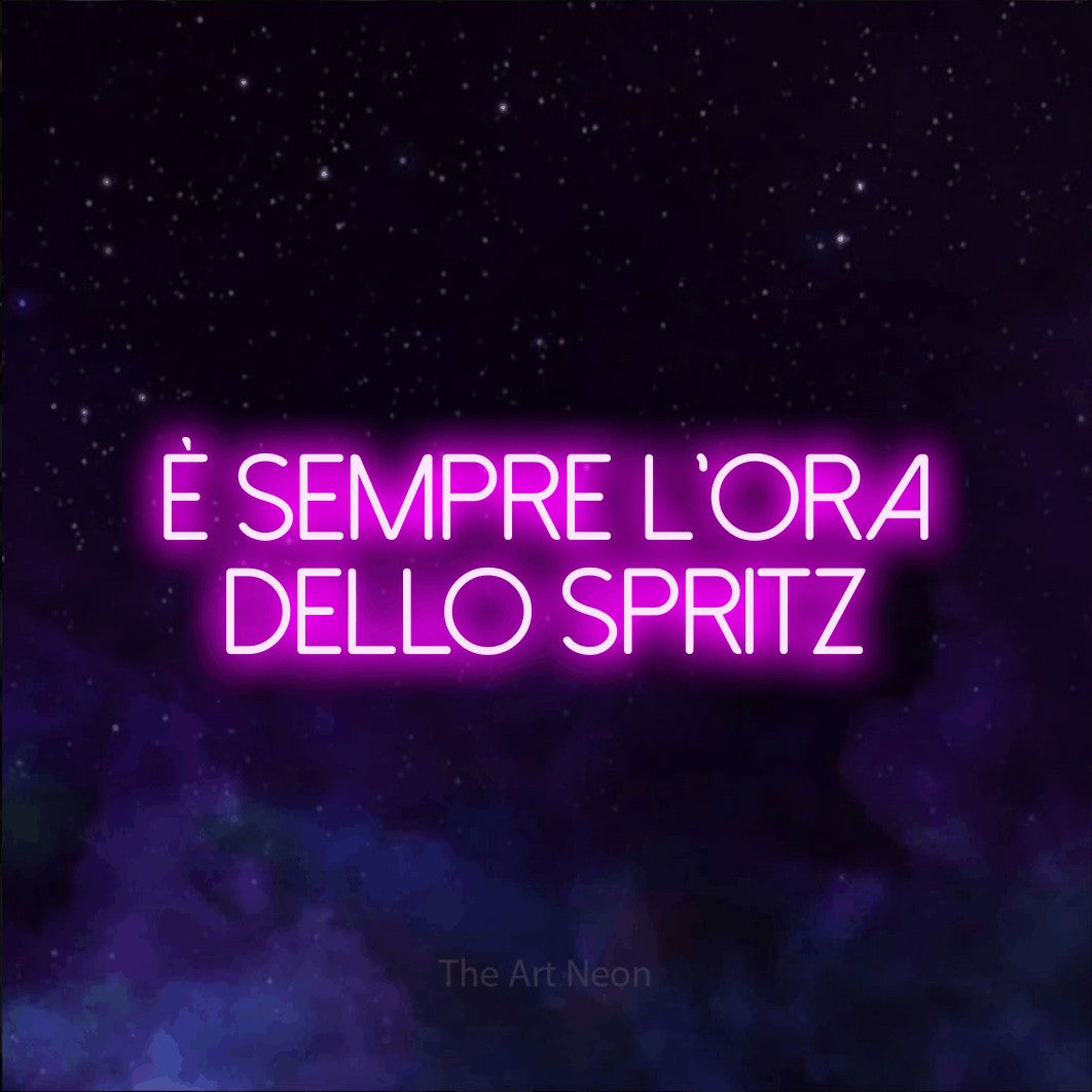 LED neon sign reading “È Sempre l'Ora dello Spritz”, arranged in 2 lines.