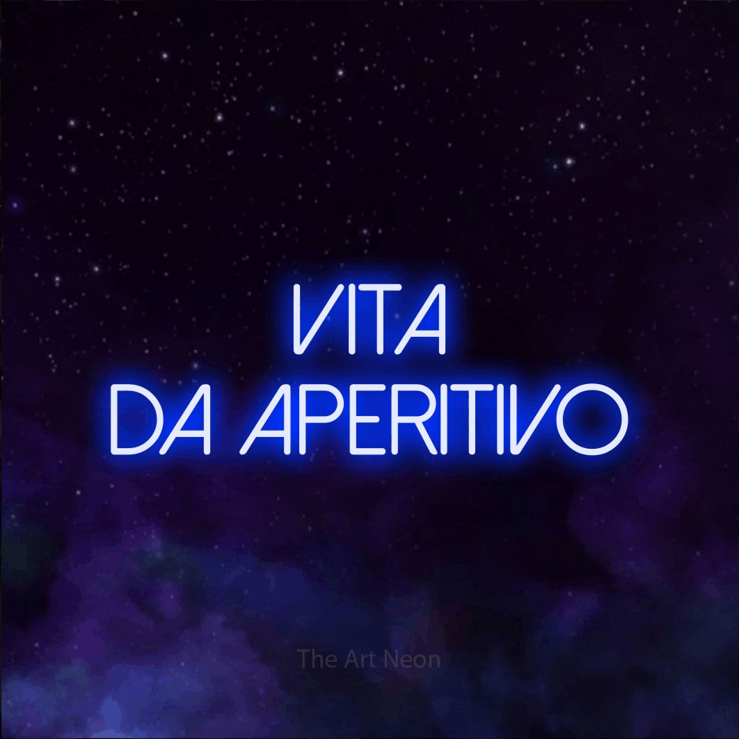 LED neon sign reading “Vita da Aperitivo”, arranged in 2 lines.