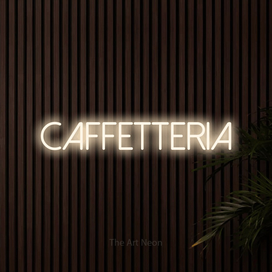 LED neon sign reading “CAFFETTERIA”, arranged in a single line.