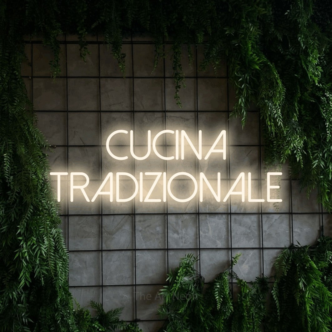 LED neon sign reading “CUCINA TRADIZIONALE”, arranged in 2 lines.