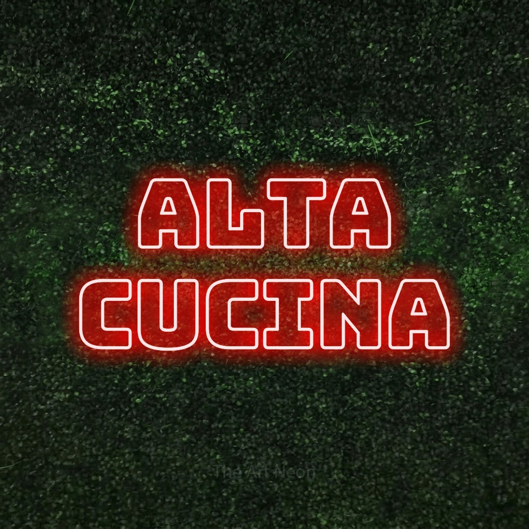 LED neon sign reading “Alta Cucina”, arranged in 2 lines.