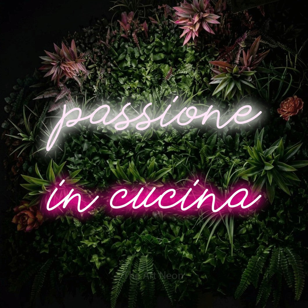 LED neon sign reading “passione in cucina”, arranged in 2 lines.