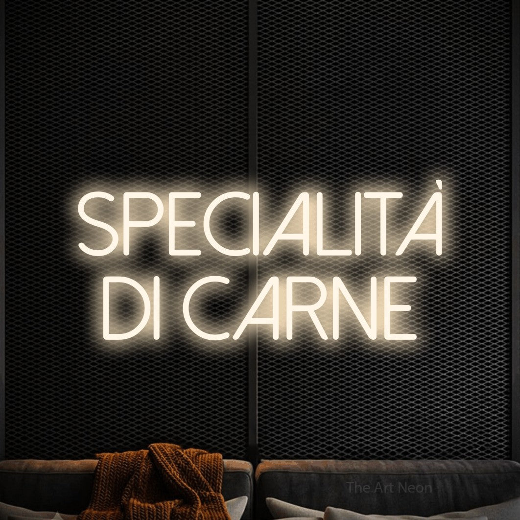 LED neon sign reading “SPECIALITÀ di carne”, arranged in 2 lines.