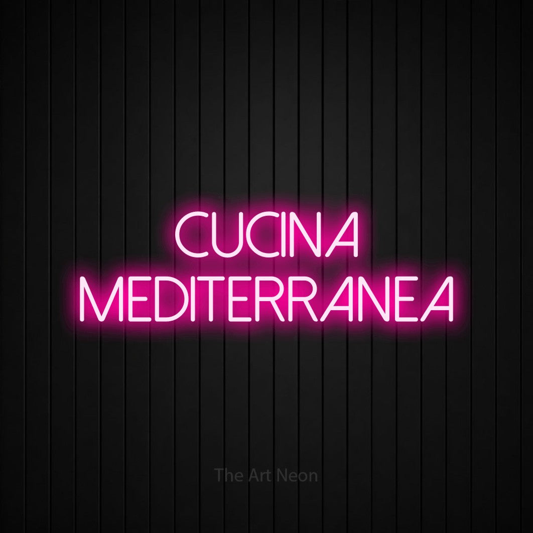 LED neon sign reading “Cucina Mediterranea”, arranged in 2 lines.