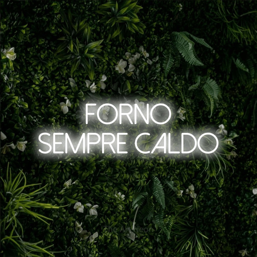 LED neon sign reading “FORNO SEMPRE CALDO”, arranged in 2 lines.