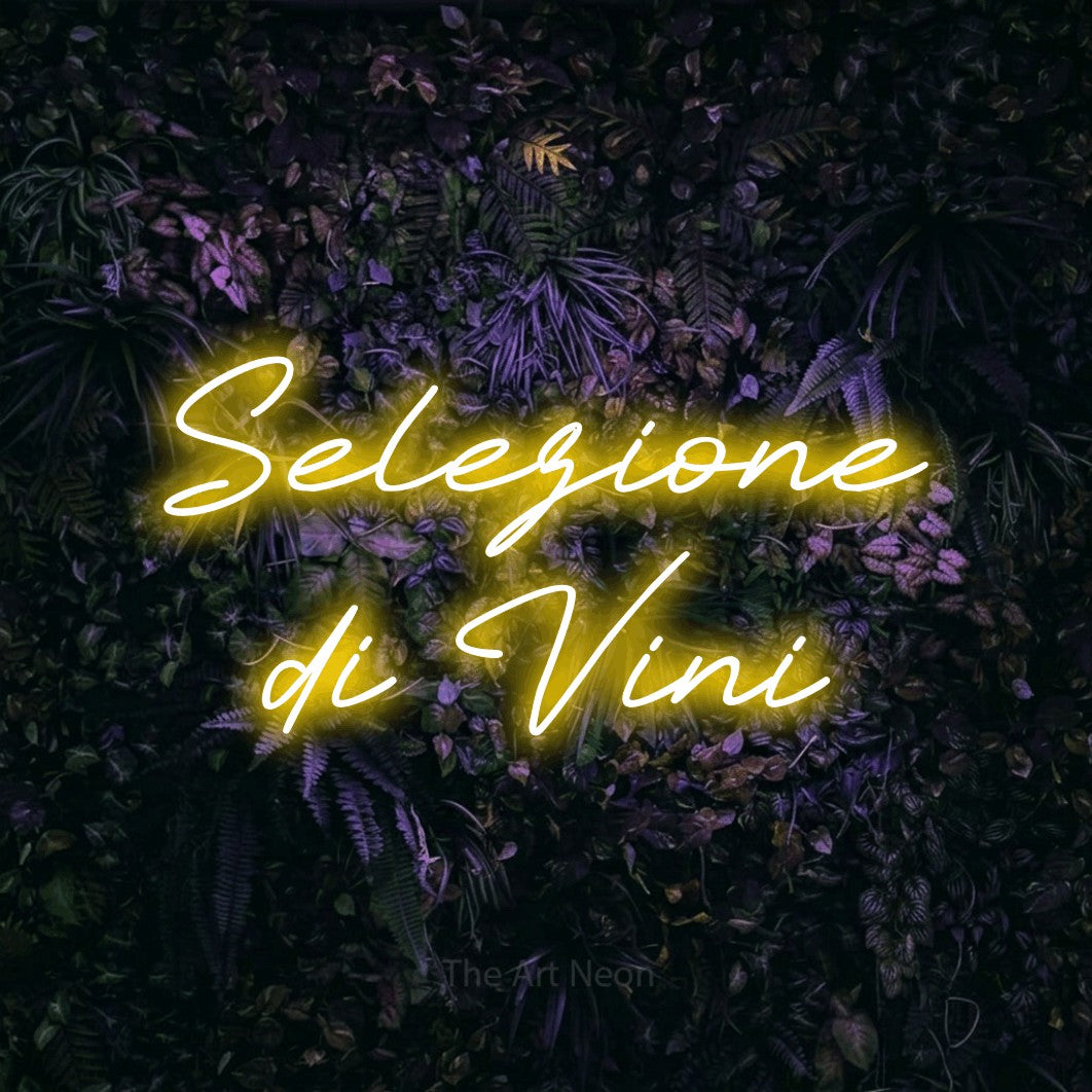 LED neon sign reading “Selezione di Vini”, arranged in 2 lines.