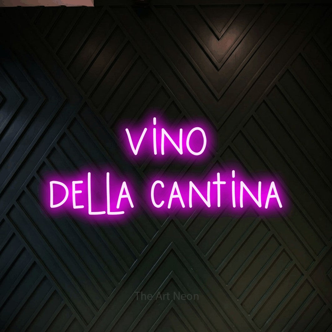 LED neon sign reading “vino della cantina”, arranged in 2 lines.
