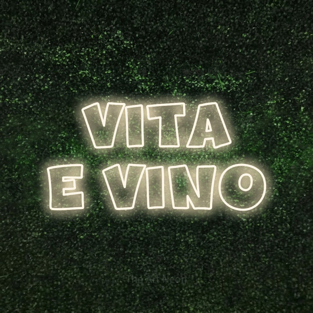 LED neon sign reading “Vita e Vino”, arranged in 2 lines.