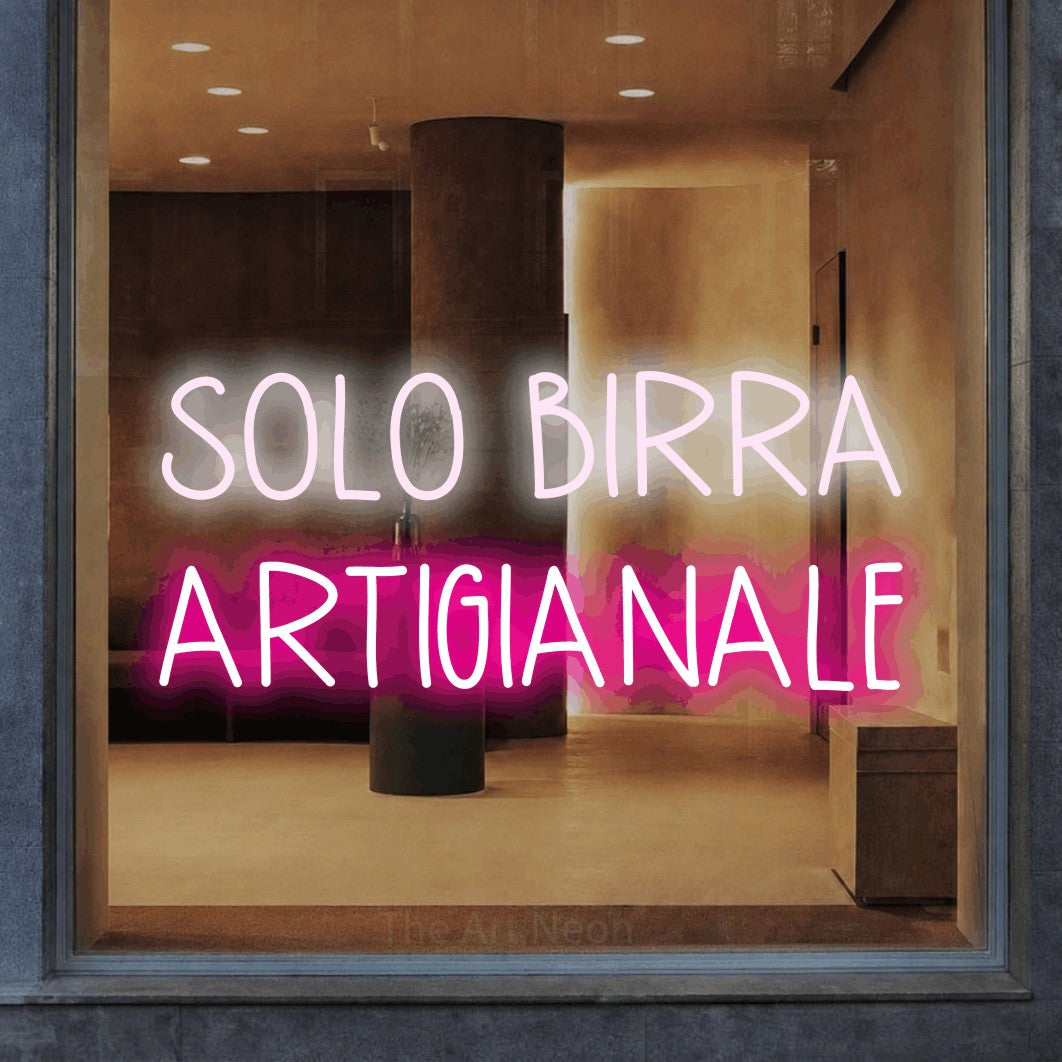 LED neon sign reading “SOLO BIRRA ARTIGIANALE”, arranged in 2 lines.