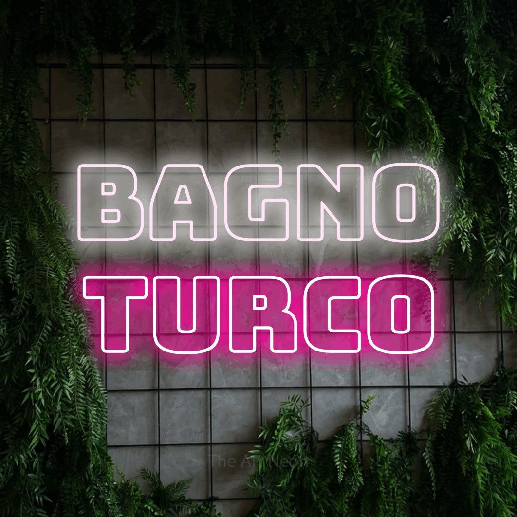 LED neon sign reading “bagno turco”, arranged in 2 lines.