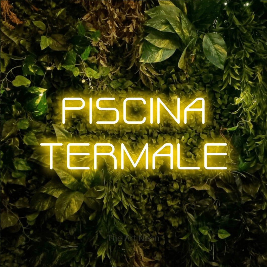 LED neon sign reading “PISCINA TERMALE”, arranged in 2 lines.