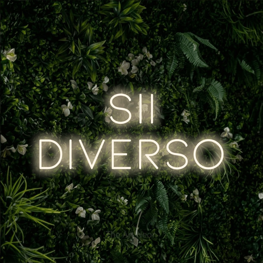 LED neon sign reading “SII DIVERSO”, arranged in 2 lines.