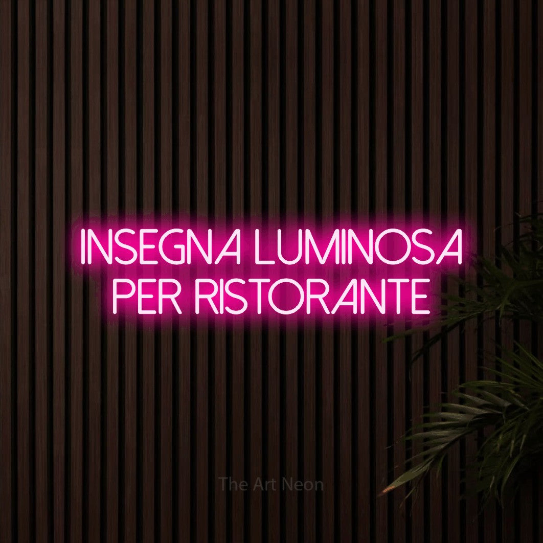 LED neon sign reading “insegna luminosa per ristorante”, arranged in 2 lines.
