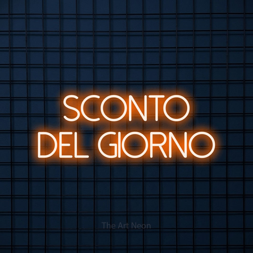 LED neon sign reading “SCONTO DEL GIORNO”, arranged in 2 lines.