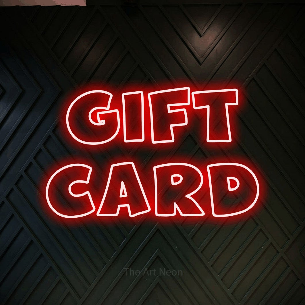 LED neon sign reading “Gift Card”, arranged in 2 lines.