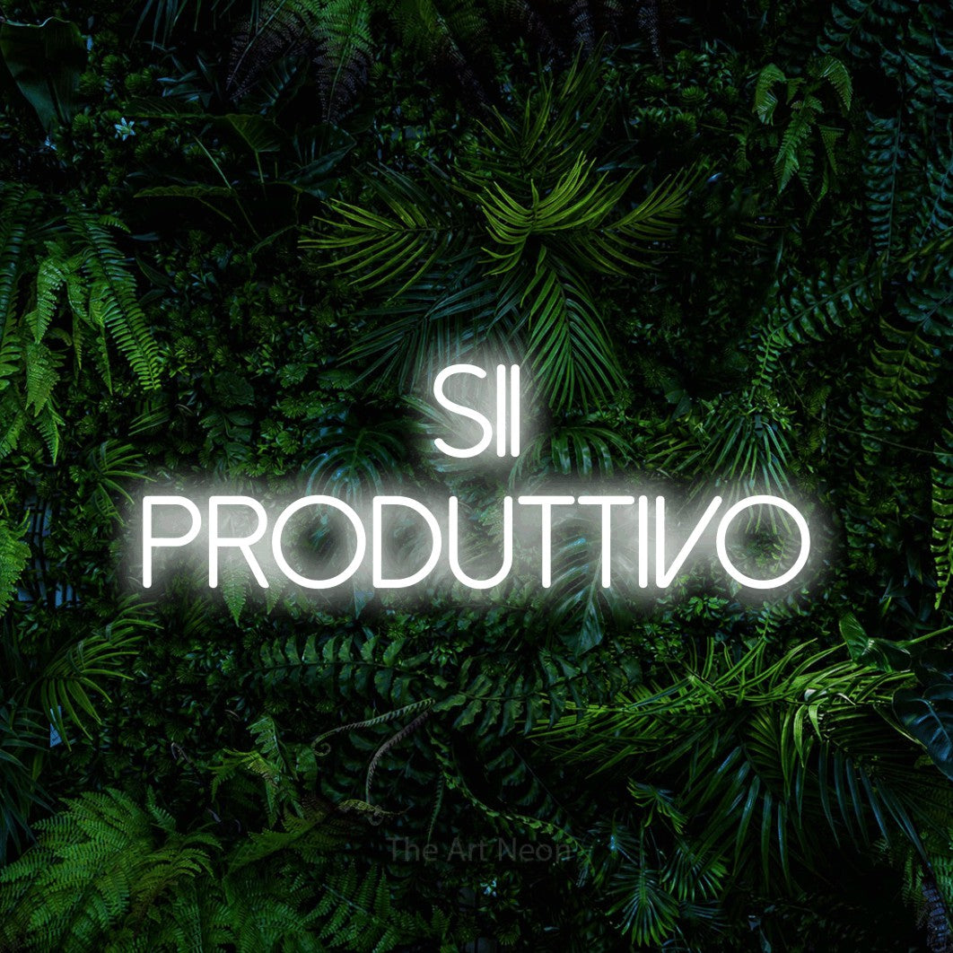 LED neon sign reading “sii produttivo”, arranged in 2 lines.