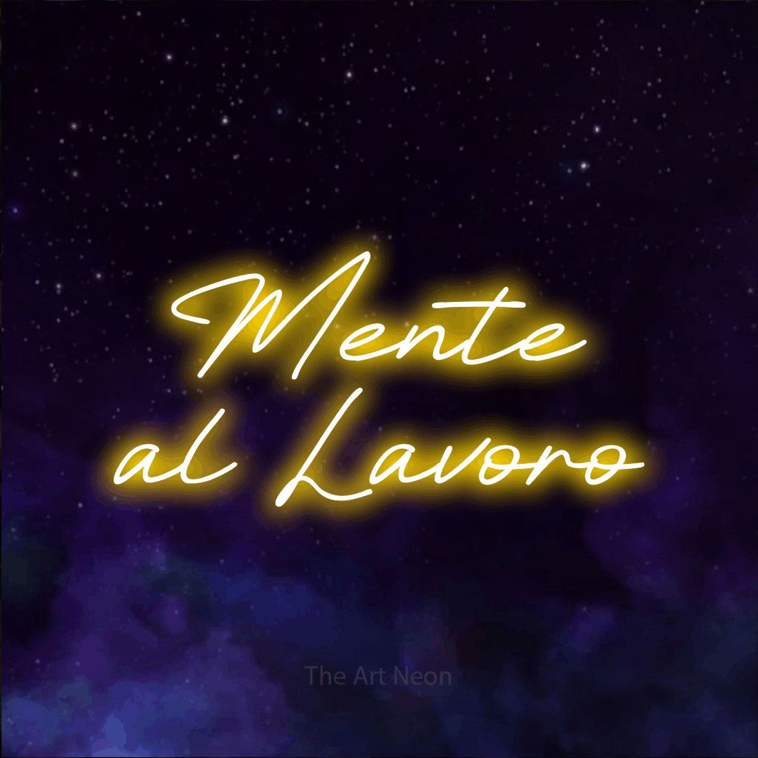 LED neon sign reading “Mente al Lavoro”, arranged in 2 lines.