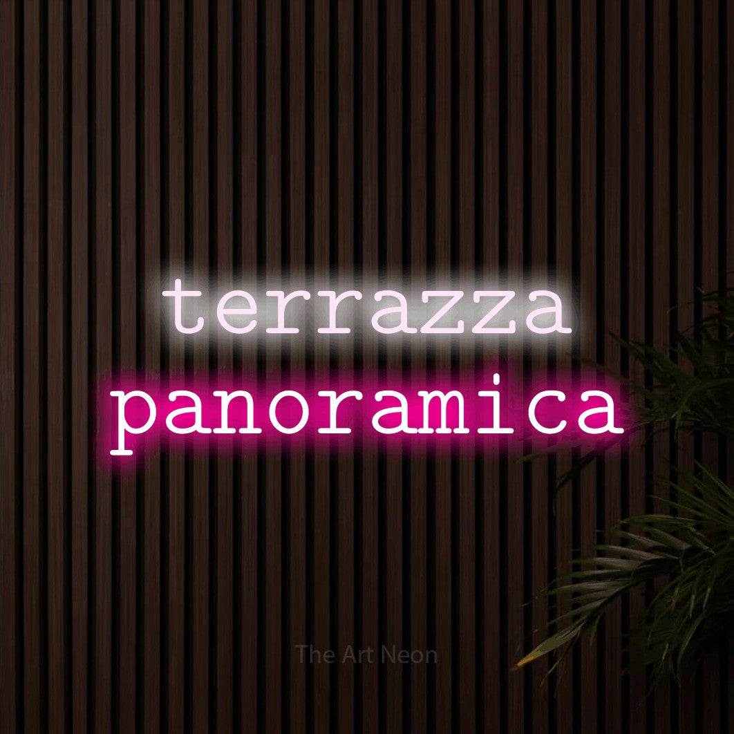 LED neon sign reading “terrazza panoramica”, arranged in 2 lines.