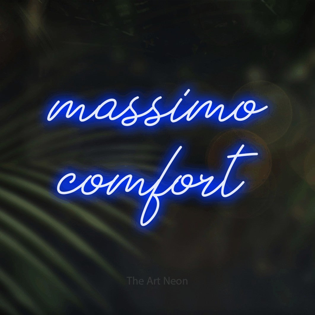 LED neon sign reading “massimo comfort”, arranged in 2 lines.