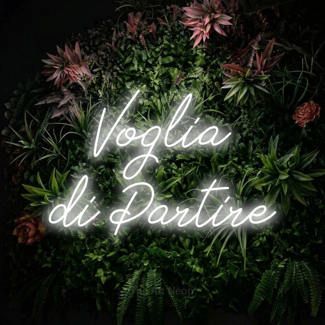 LED neon sign reading “Voglia di Partire”, arranged in 2 lines.