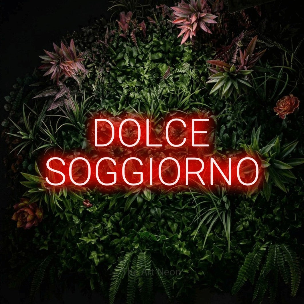 LED neon sign reading “DOLCE SOGGIORNO”, arranged in 2 lines.