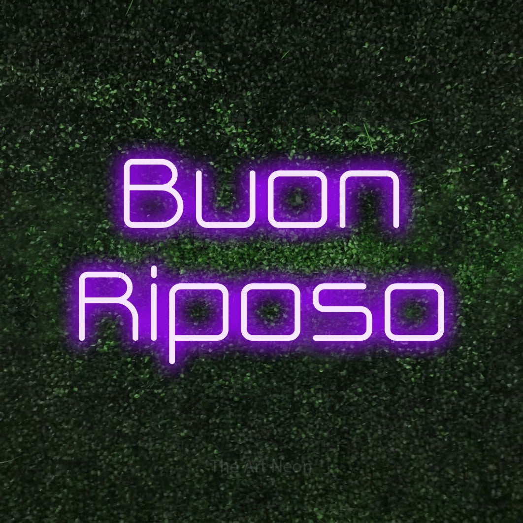 LED neon sign reading “Buon Riposo”, arranged in 2 lines.