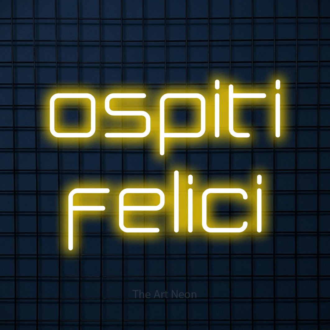 LED neon sign reading “ospiti felici”, arranged in 2 lines.