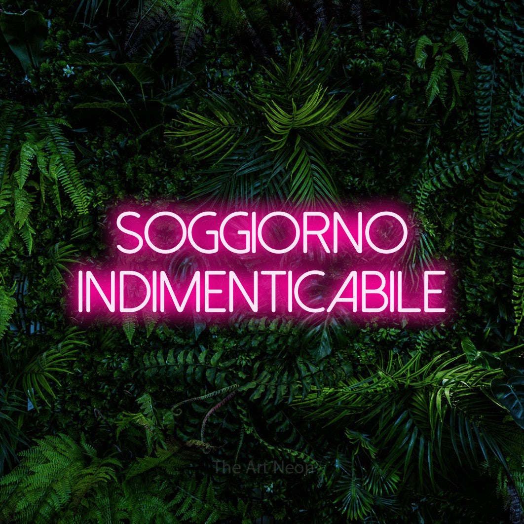 LED neon sign reading “SOGGIORNO INDIMENTICABILE”, arranged in 2 lines.