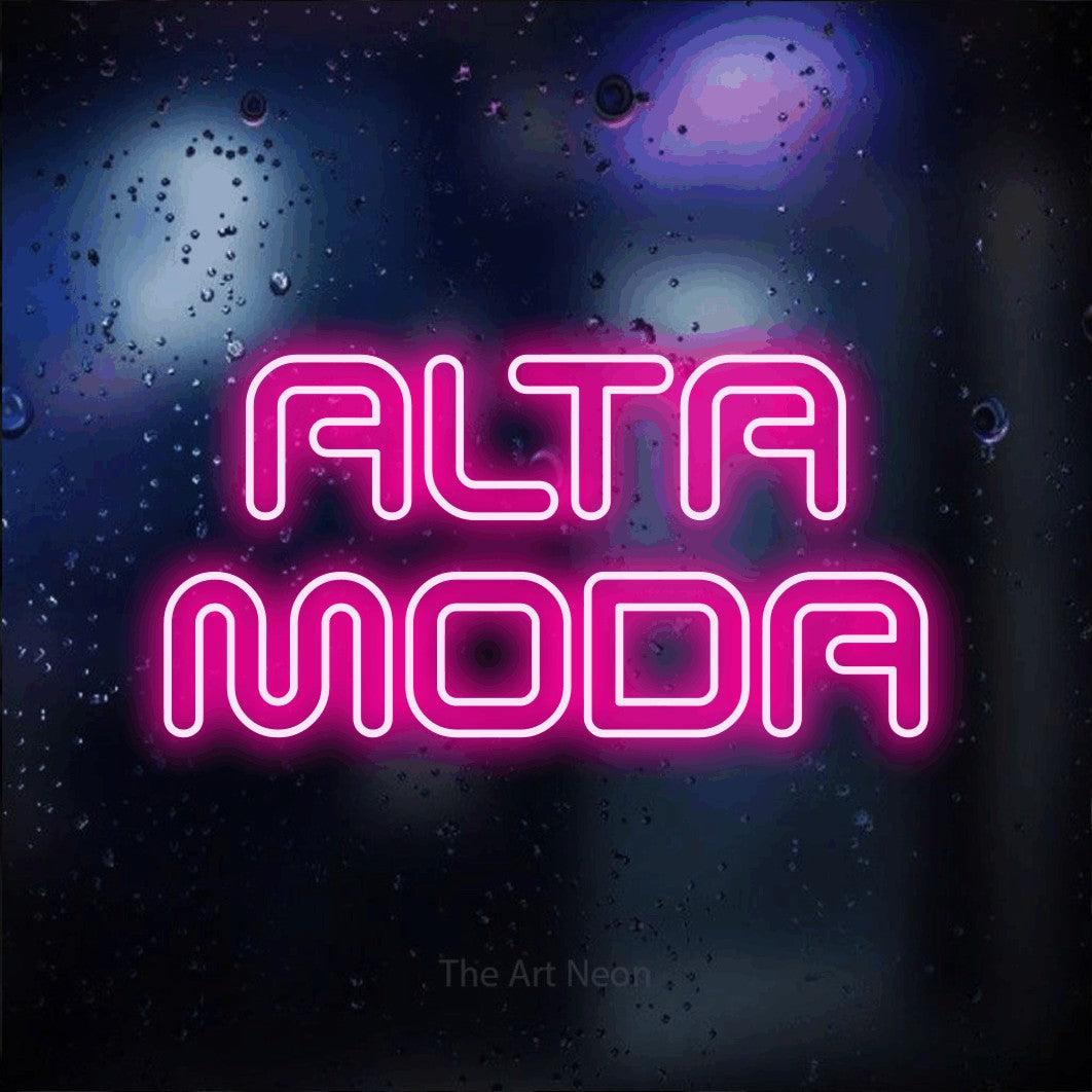 LED neon sign reading “ALTA MODA”, arranged in 2 lines.