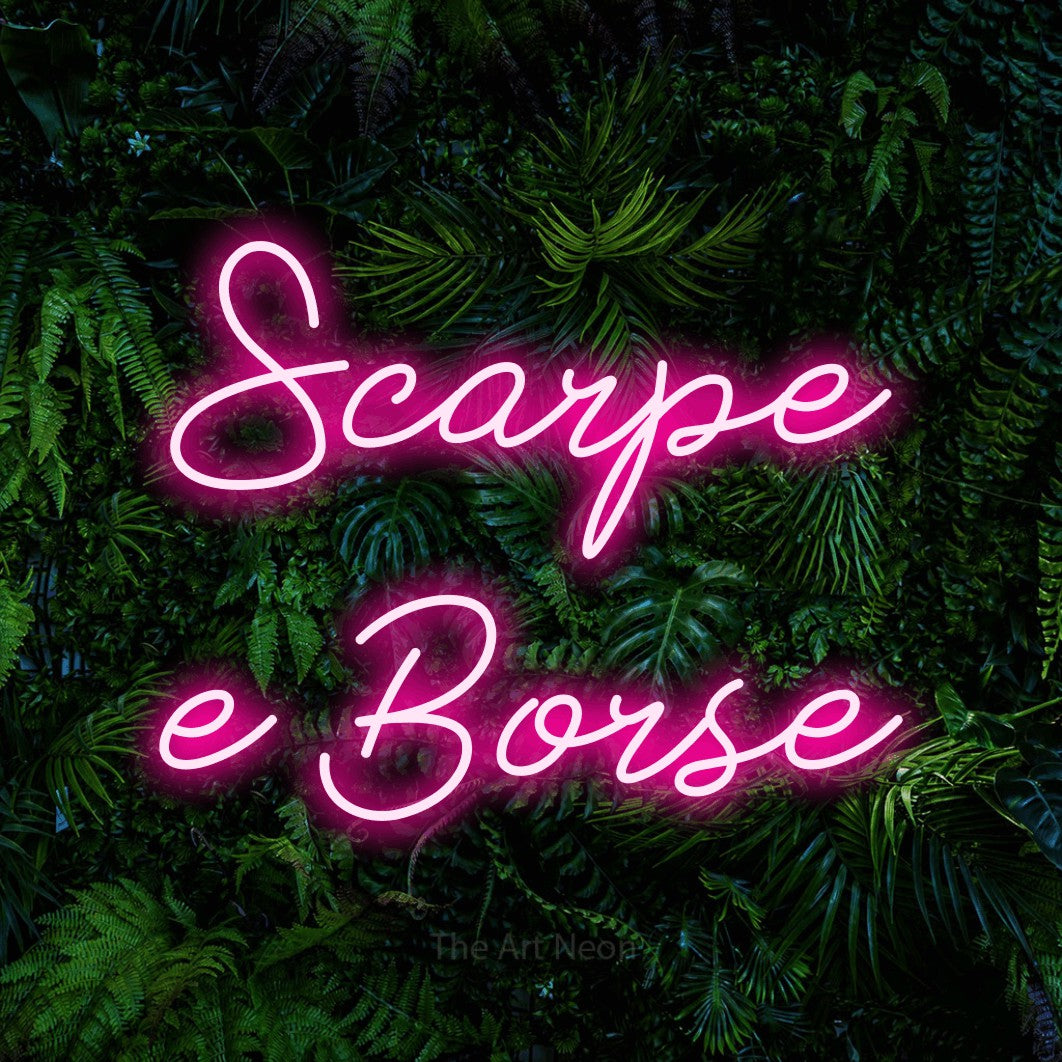 LED neon sign reading “Scarpe e Borse”, arranged in 2 lines.
