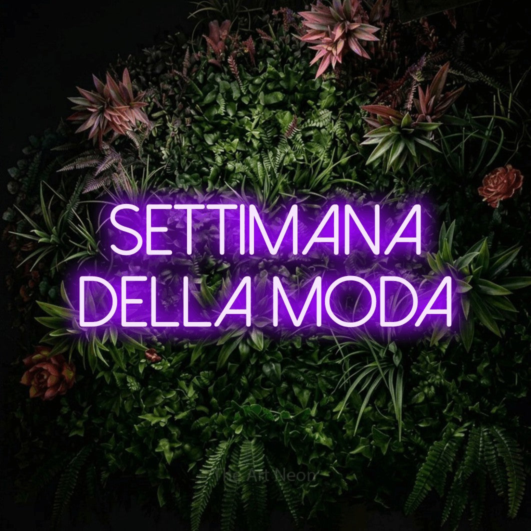 LED neon sign reading “SETTIMANA DELLA MODA”, arranged in 2 lines.