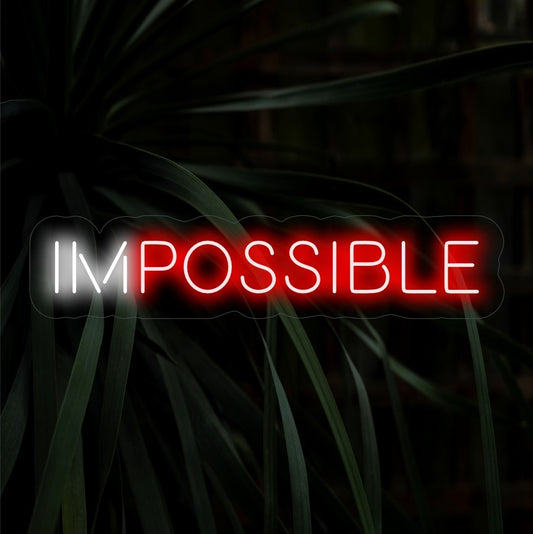 "Impossible Neon Sign" - A bold and motivational addition, inspiring you to embrace challenges and turn the impossible into possible with its vibrant neon glow.