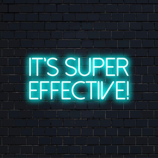 Vibrant LED neon sign with the phrase It's Super Effective! featuring playful font and colors. Perfect neon light decor piece.