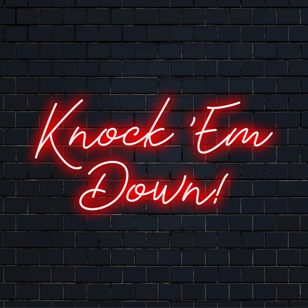 Vibrant custom-made LED neon sign with Knock 'Em Down! text, perfect for unique home decor or personalized neon lighting.