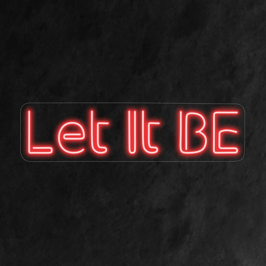 "Let It Be Neon Sign" brings a touch of serenity to your surroundings. A minimalist neon light that whispers a reminder to embrace the present moment with calmness.