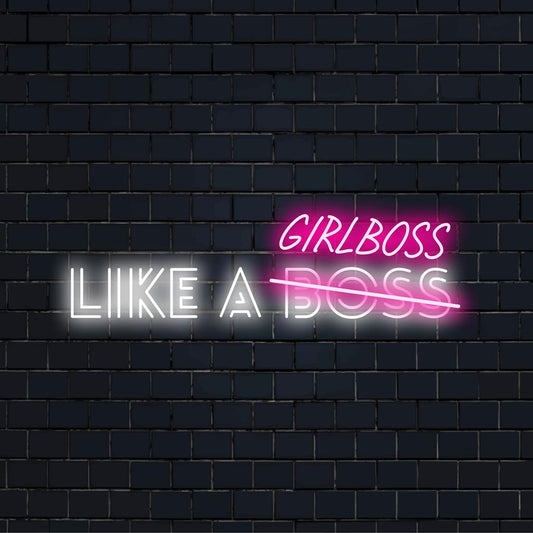 Custom LED neon sign displaying Like A Girlboss in vibrant colors, perfect for modern decor and motivational displays.