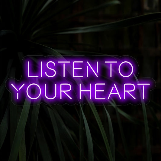 "Listen To Your Heart Neon Sign" is a heartfelt and inspirational addition for spaces promoting inner wisdom. Illuminate with emotional resonance!